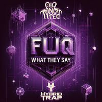 Siq N Tired - Fuq What They Say (Explicit)