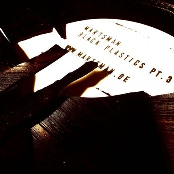 Martsman - Black Plastics Pt. 3