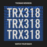 Thomas Newson - Watch Your Back