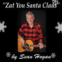 SEAN HOGAN - Zat You Santa Claus