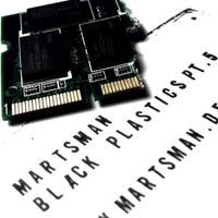 Martsman - Black Plastics Pt. 5