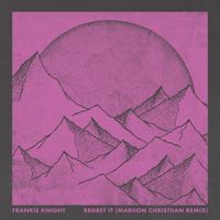Frankie Knight - Regret It (Mariion Christiian Remix)