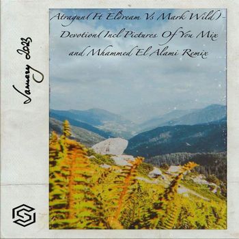 Atragun, Eldream, Mark Wild - Devotion-2024 Mixes (Remixes)