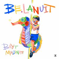 Be.Lanuit - Bayt Madinati
