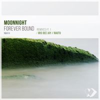 Moonnight - Forever Bound: Remixes, Pt. 1