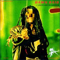 Dawn Raid - Days Are Numbered