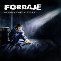 Forraje - Queriéndome a Solas