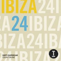 Dirty Supercar - Count On Me