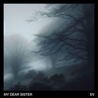 EV - My Dear Sister