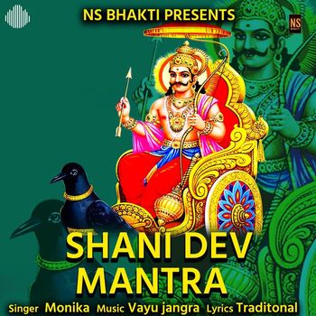 Monika - Shani Dev Mantra