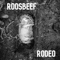 Roosbeef - Rodeo