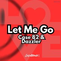 Case 82, Dazzler - Let Me Go