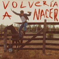 Rodrigo Leal - Volvería a nacer