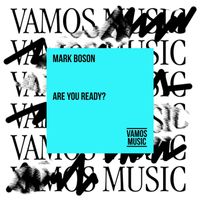 Mark Boson - Are You Ready?