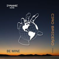 Ciro Briceno - Be Mine (Radio Edit)