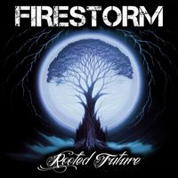 Firestorm - Rooted Future (Explicit)