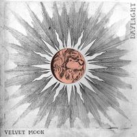 VELVET MOON - Daylight