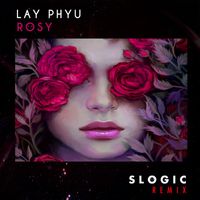Lay Phyu - Rosy (Remix)