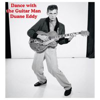 Duane Eddy - Dance with the Guitar Man