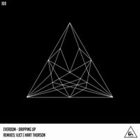 Everdom - Dripping Up