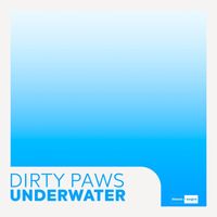 Dirty Paws - Underwater