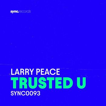 Larry Peace - Trusted U