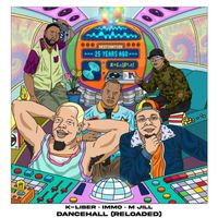 K-Liber, IMMO and M Jill - Dancehall (Reloaded)