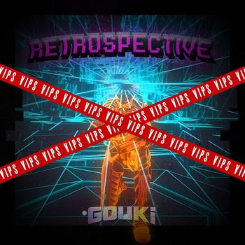 Gouki - Retrospective Vip's (Explicit)