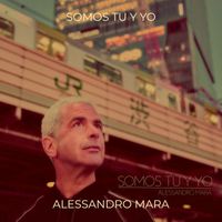 Alessandro Mara - Somos Tu Y Yo