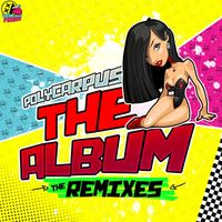 Polycarpus - The Album The Remixes (Explicit)