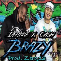 Definne - He Aint Brazy (Explicit)