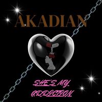 Akadian - She's My Addiction