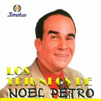 Noel Petro - Los Triunfos De Noel Petro