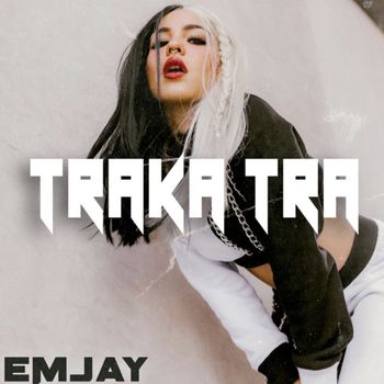 EMJAY - Traka Tra