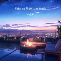 Coque - Relaxing Night Jazz Music, Vol. 4