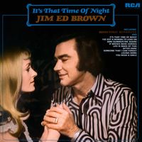 Jim Ed Brown - It's That Time Of The Night