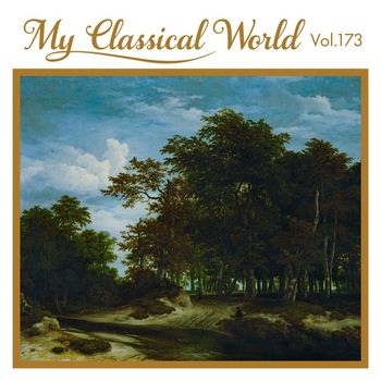 Various Artists - My Classical World, Vol. 173