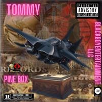 Tommy - Pine Box (Explicit)