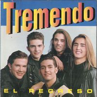 Tremendo - El regreso
