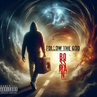 BOSSMAN - Follow the God (Explicit)