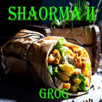 grog - Shaorma II