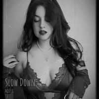 Misha - Slow Down
