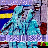 Carey Ott - BRAINWSH