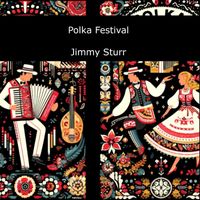 Jimmy Sturr - Polka Festival