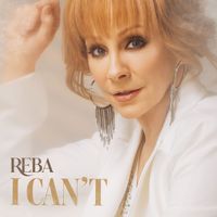 Reba McEntire - I Can't