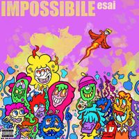 EsAi - Impossibile (Explicit)