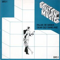 Harry Gold - Bruton BRS1: Palais De Dance/Dear Old Dixieland
