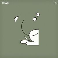 Toad - TOAD3: too early for crab, too late to be fish