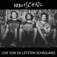 Krautschädl - Live von da letzten Schädlarei