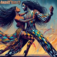 Anand Bhatt - Mesmerized in Kizomba